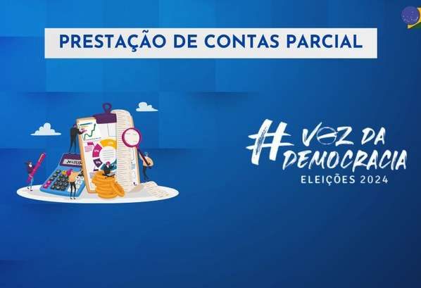 Candidatos e partidos devem entregar prestação de contas parciais à Justiça Eleitoral